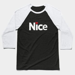 Nice being nice typography design Baseball T-Shirt